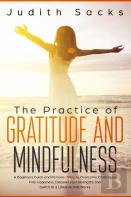 The Practice Of Gratitude And Mindfulness