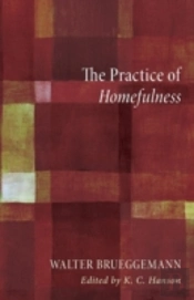 The Practice Of Homefulness