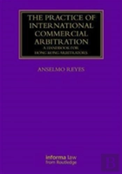 The Practice Of International Commercial Arbitration