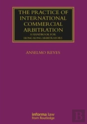 The Practice Of International Commercial Arbitration