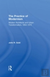 The Practice Of Modernism