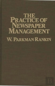 The Practice Of Newspaper Management
