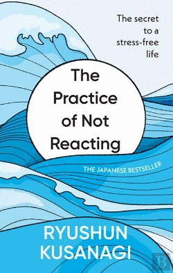 Bertrand.pt - The Practice Of Not Reacting