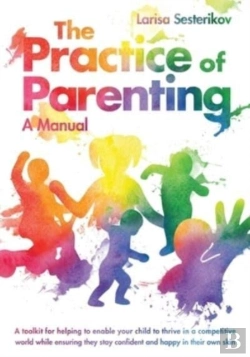 Bertrand.pt - The Practice Of Parenting - A Manual