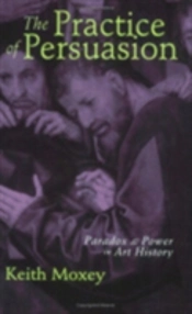 The Practice Of Persuasion