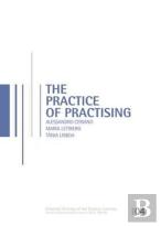 The Practice Of Practising