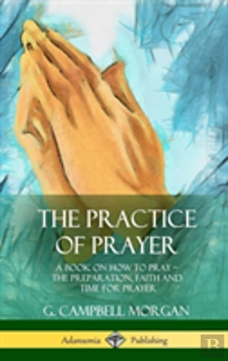 Bertrand.pt - The Practice Of Prayer