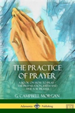 Bertrand.pt - The Practice Of Prayer