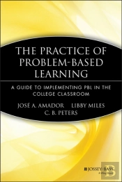 The Practice Of Problem-Based Learning