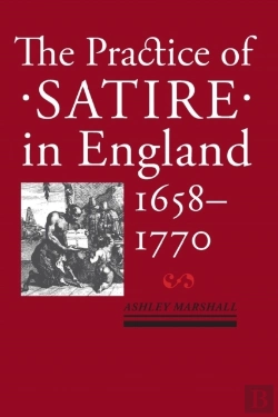 Bertrand.pt - The Practice Of Satire In England, 1658-1770