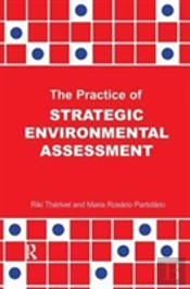The Practice Of Strategic Environmental Assessment