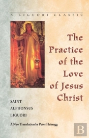 The Practice Of The Love Of Jesus Christ