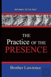 The Practice Of The Presence