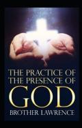 The Practice Of The Presence Of God By Brother Lawrence Illustrated Editon