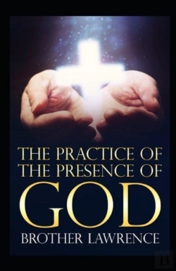 Bertrand.pt - The Practice Of The Presence Of God By Brother Lawrence Illustrated Editon