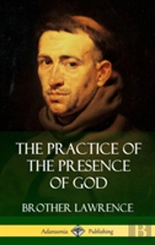 The Practice Of The Presence Of God (Hardcover)