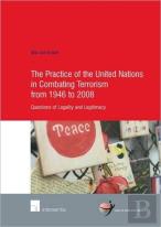 The Practice Of The United Nations In Combating Terrorism From 1946 To 2008