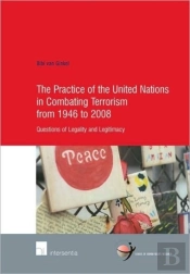 The Practice Of The United Nations In Combating Terrorism From 1946 To 2008