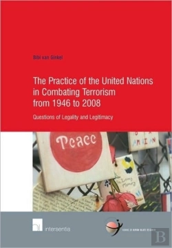 Bertrand.pt - The Practice Of The United Nations In Combating Terrorism From 1946 To 2008