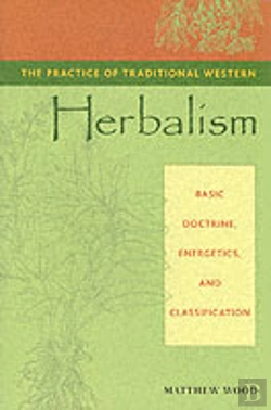 Bertrand.pt - The Practice Of Traditional Western Herbalism