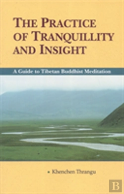 Bertrand.pt - The Practice Of Tranquillity And Insight