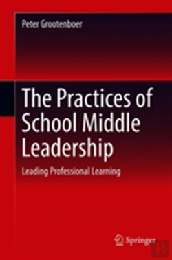 Bertrand.pt - The Practices Of School Middle Leadership