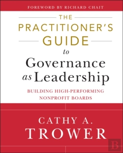 Bertrand.pt - The Practitioner'S Guide To Governance As Leadership