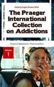 The Praeger International Collection On Addictions