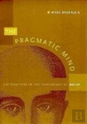 The Pragmatic Mind
