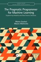 The Pragmatic Programmer For Machine Learning
