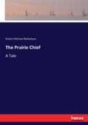 The Prairie Chief