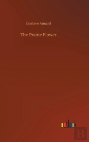 The Prairie Flower