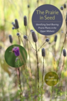 The Prairie In Seed