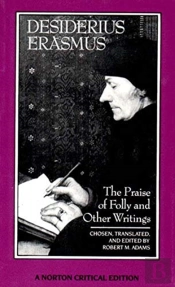 The Praise Of Folly And Other Writings