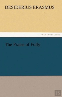 Bertrand.pt - The Praise Of Folly