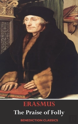 Bertrand.pt - The Praise Of Folly (Illustrated By Hans Holbein)