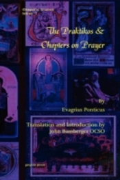 The Praktikos And Chapters On Prayer