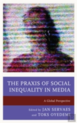 Bertrand.pt - The Praxis Of Social Inequality In Media