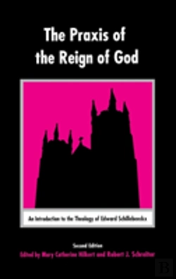 Bertrand.pt - The Praxis Of The Reign Of God