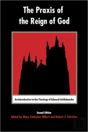 The Praxis Of The Reign Of God