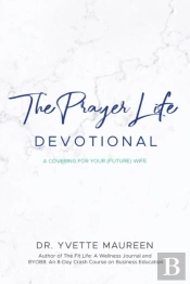 The Prayer Life Devotional (Husband)
