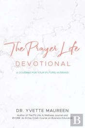 The Prayer Life Devotional (Wife)