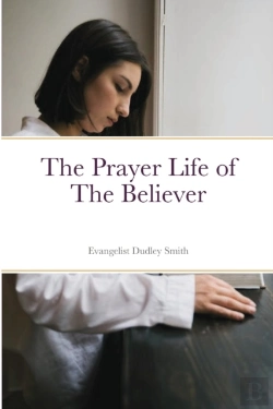 Bertrand.pt - The Prayer Life Of The Believer