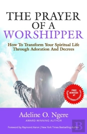 The Prayer Of A Worshipper
