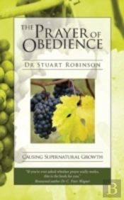 The Prayer Of Obedience