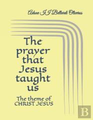 The Prayer That Jesus Taught Us