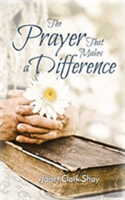 The Prayer That Makes A Difference