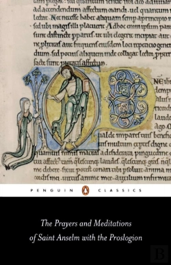 Bertrand.pt - The Prayers And Meditations Of St. Anselm With The Proslogion