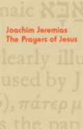 The Prayers Of Jesus