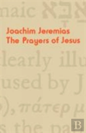 The Prayers Of Jesus